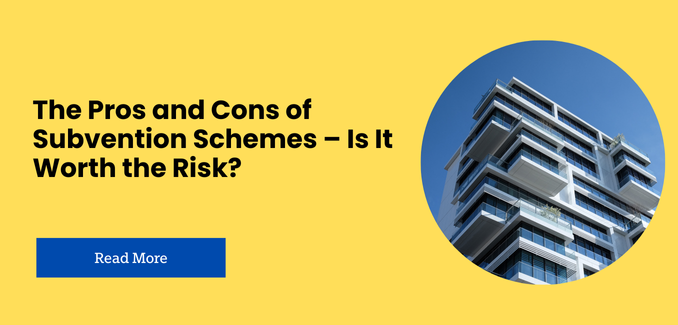 Understanding Subvention Schemes: How They Benefit Buyers and Builders