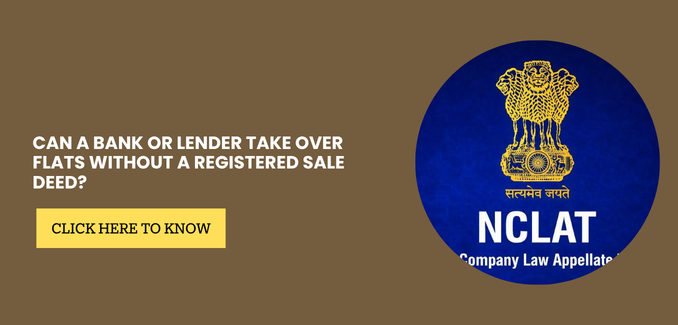 Can a Lender Claim Ownership of Flats Without a Registered Sale Deed? NCLAT Clarifies in Gaurav Katiyar v. Nisus Finance & Investment Managers LLP